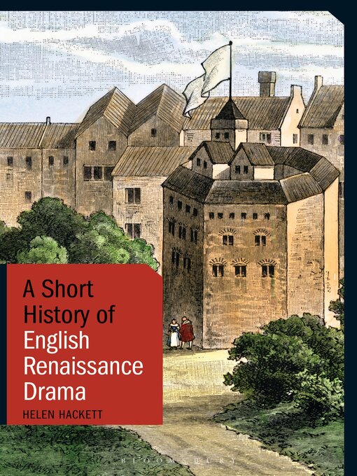 Title details for A Short History of English Renaissance Drama by Helen Hackett - Available